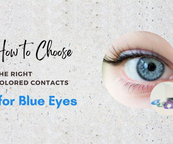 How To Choose Blue Contacts Followlens